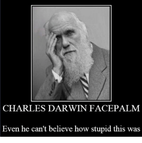charles-darwin-facepalm-even-he-cant-bel