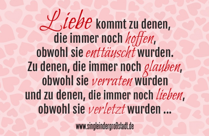 cb8f8093efb3 spruch-liebe-kommt-zu-denen-690x449