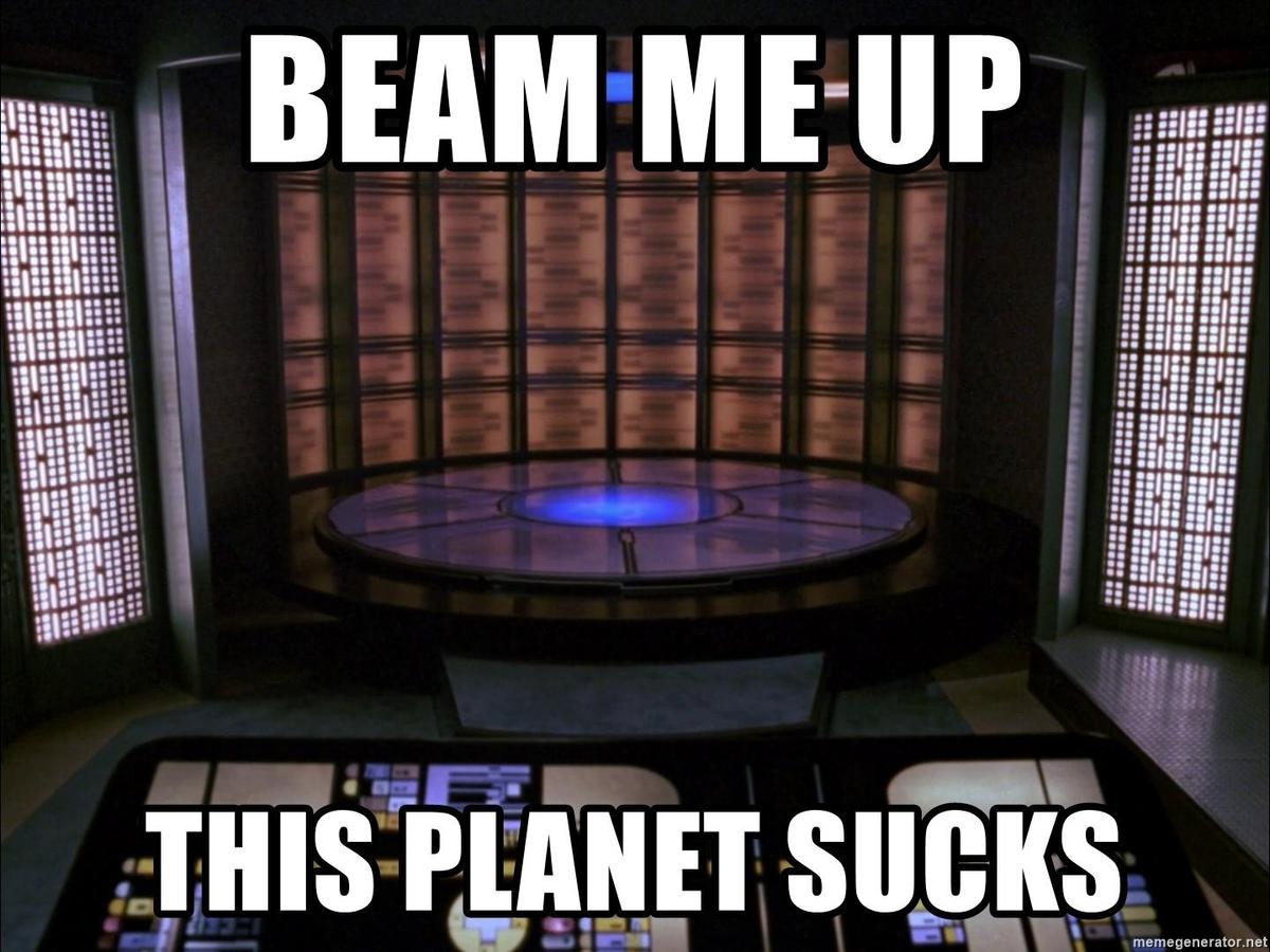 beam-me-up-this-planet-sucks 2
