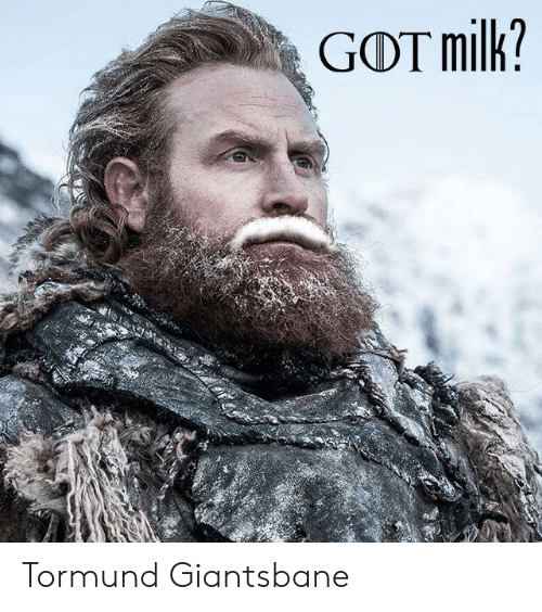 got-milk-tormund-giantsbane-49872488