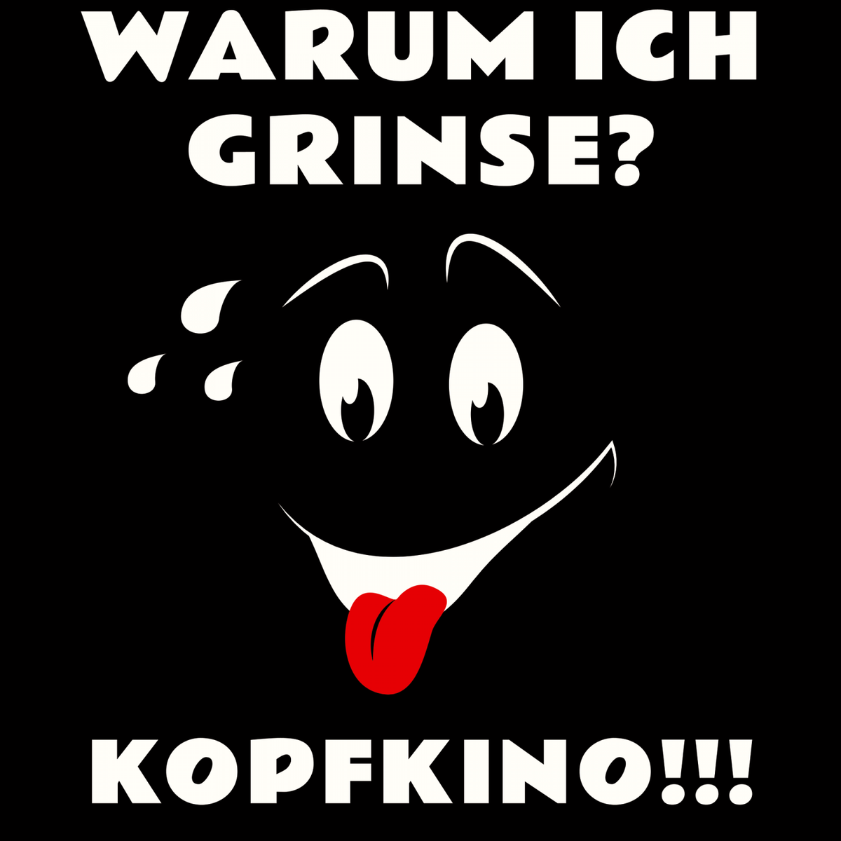 00330-Warum-ich-grinse-Kopfkino-weissWX9