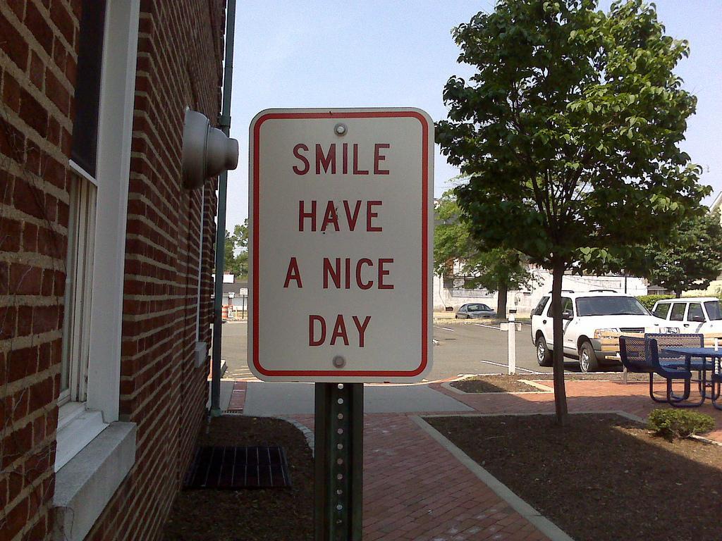 Smile have a nice day sign