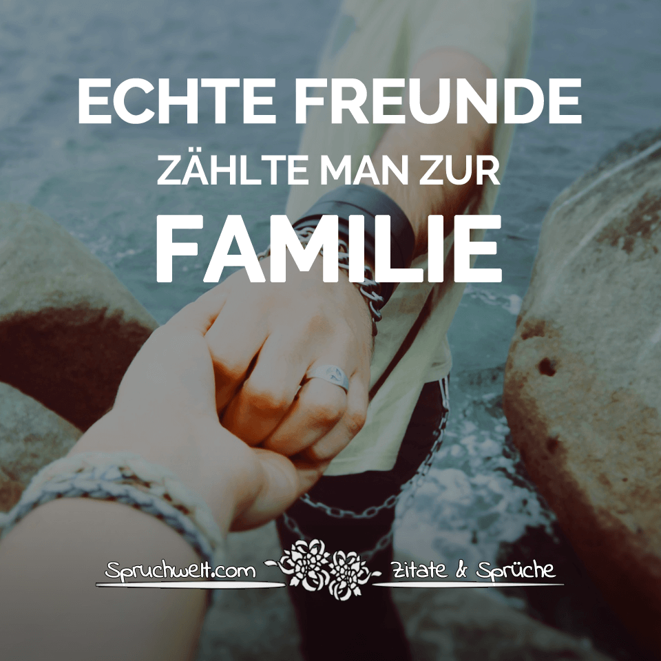 spruchwelt.com-echte-freunde-zaehlt-man-