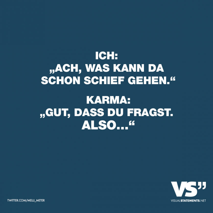 spruch-karma-ich-schief-fragst-also-1-87