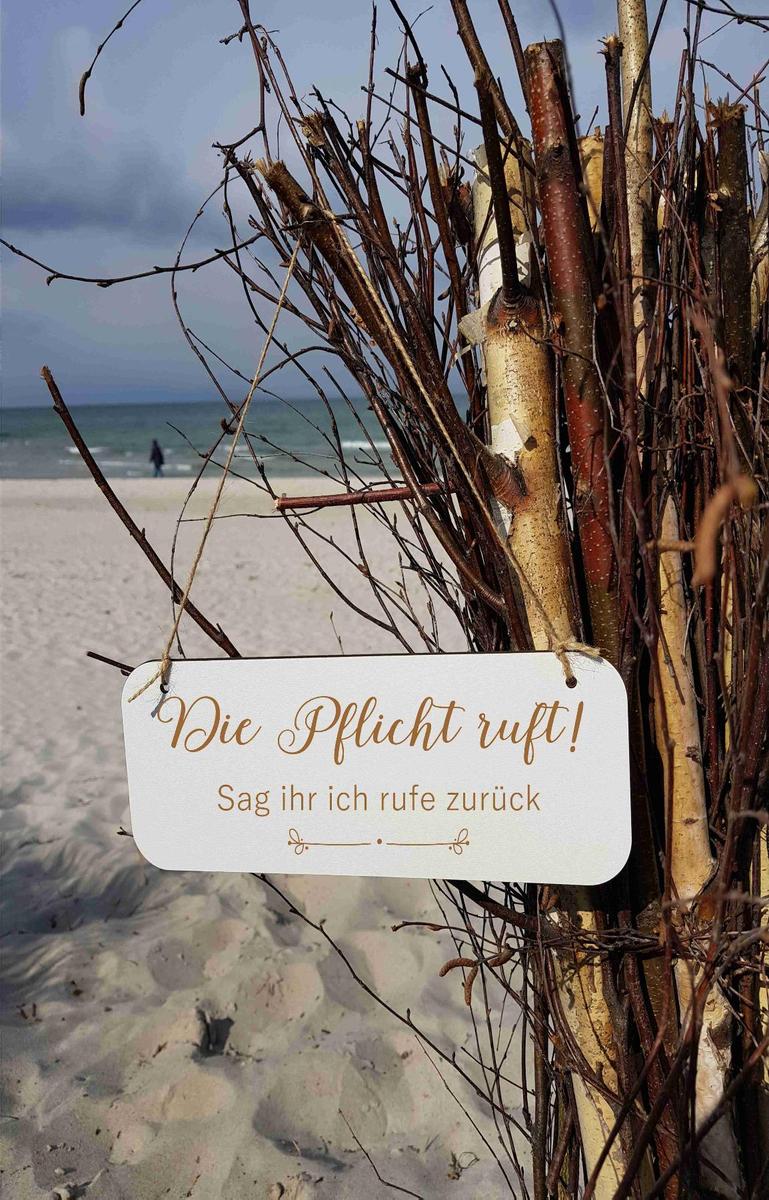 die-pflicht-ruft-sag-ihr-ich-rufe-zuruec