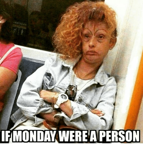 if-monday-were-a-person-23584006