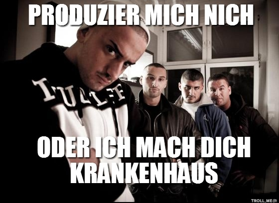 produzier-mich-nich-oder-ich-mach-dich-k