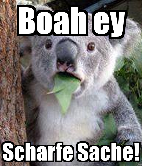 boah-ey-scharfe-sache