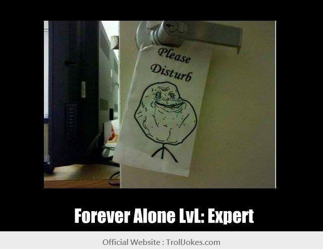 Forever-Alone-Level-Expert