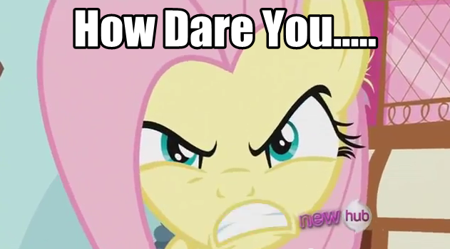 fluttershy how dare you    by grumbeerko