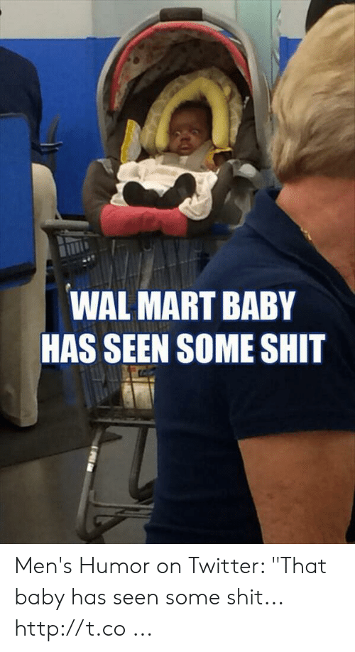 wal-mart-baby-has-seen-some-shit-mens-hu