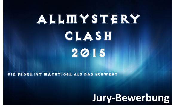 Allmystery Clash 2015 - Jury-Bewerbung