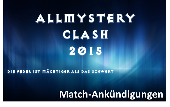Allmystery Clash 2015 - Match Ankuendigu