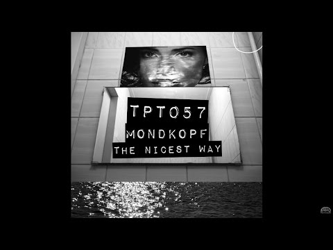 Youtube: Mondkopf - The Nicest Way