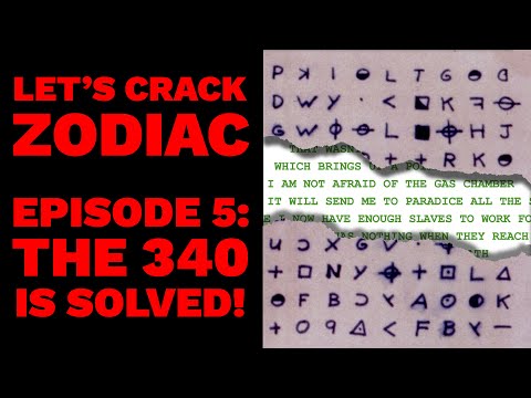 Youtube: Let's Crack Zodiac - Episode 5 - The 340 Is Solved!