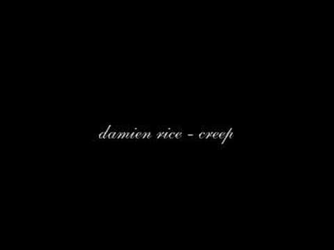 Youtube: Damien Rice - Creep