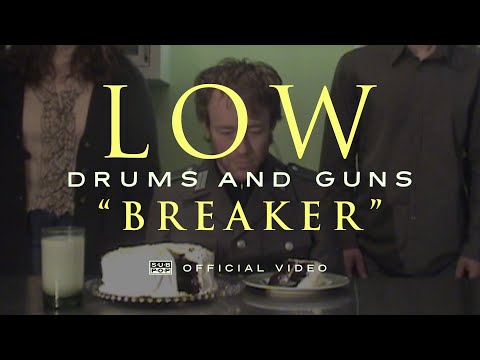 Youtube: Low - Breaker (Official Video)