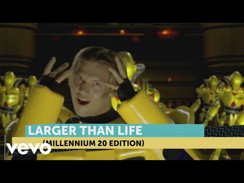 Youtube: Backstreet Boys - Larger Than Life (Millennium 20 Edition)