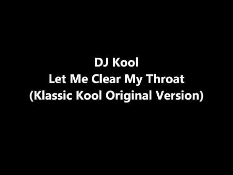 Youtube: DJ Kool - Let Me Clear My Throat (Klassic Kool Original Version)