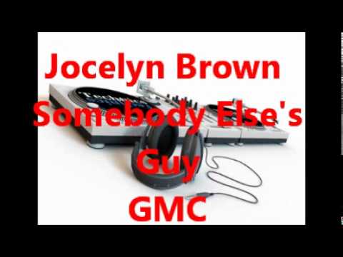 Youtube: Jocelyn Brown - Somebody Else's Guy