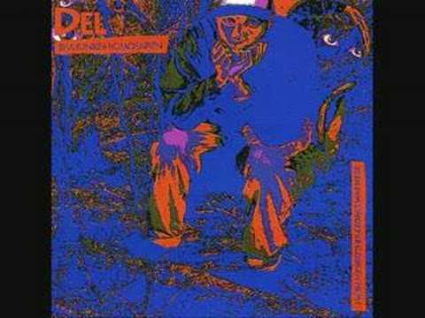 Youtube: Del Tha Funkee Homosapien - Pissin' On Your Steps