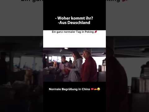 Youtube: Ganz normaler Tag in China 🇨🇳🇩🇪😂 #deutschland #memes #germaniya #funny #lustig