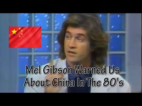 Youtube: Mel Gibson Warned Us About China Years Ago But Did We Listen?.... No