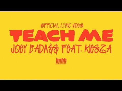 Youtube: Joey Bada$$ ft. Kiesza - "Teach Me" (Official Lyric Video)