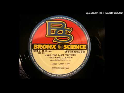 Youtube: Chris Lowe & Large Professor - CT To Queens (Uncut Action) (Dirty)