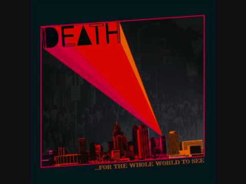 Youtube: Death - Let The World Turn