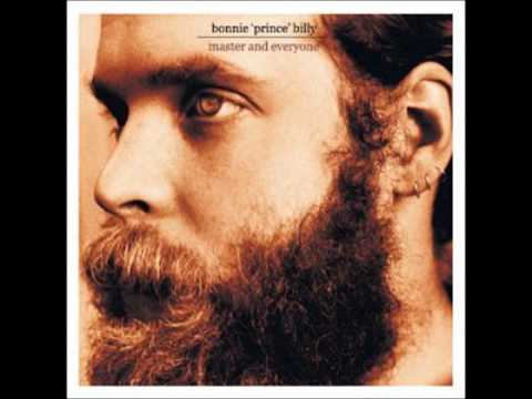 Youtube: Bonnie 'Prince' Billy - Hard Life