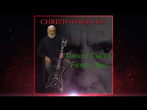 Youtube: Christopher Lee. 'Darkest Carols, Faithful Sing' (2014)