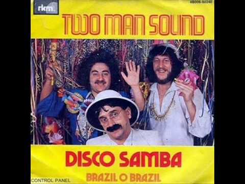 Youtube: Two Man Sound - Disco Samba (Original And Full Version)