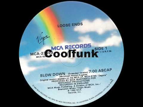 Youtube: Loose Ends - Slow Down (12" Extended 1986)