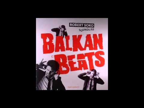 Youtube: Robert Soko Balkan Beats Soundlab Kad ja podjoh na Bembasu