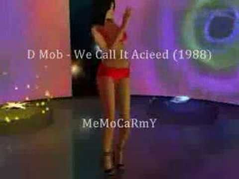 Youtube: D Mob - We Call It Acieed (1988)