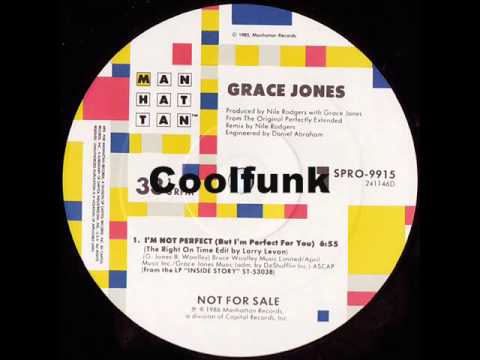 Youtube: Grace Jones - I'm Not Perfect (But I'm Perfect For You)  " 12" Remix 1986 "