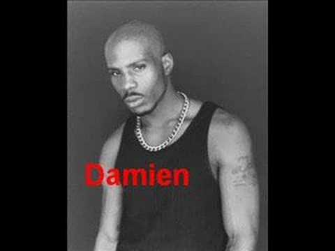 Youtube: DMX - Damien