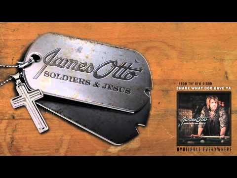 Youtube: James Otto - Soldiers & Jesus