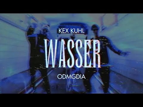 Youtube: Kex Kuhl & ODMGDIA - Wasser prod. John & KCVS (Offizielles Video)