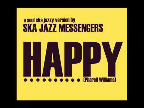 Youtube: Ska Jazz Messengers - Happy (Pharrell Williams)
