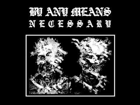 Youtube: By Any Means Necessary  - By Any Means Necessary (Full Album)
