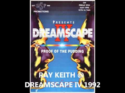 Youtube: Ray Keith @ Dreamscape IV 1992