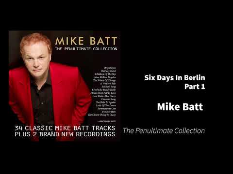 Youtube: Six Days In Berlin Part 1   Mike Batt   The Penultimate Collection
