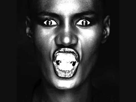 Youtube: Grace Jones  -  Nipple To the Bottle