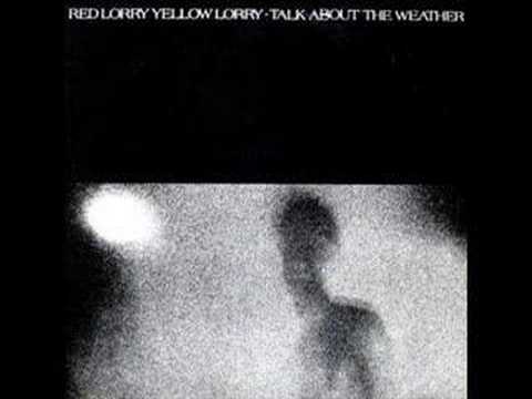 Youtube: Red Lorry Yellow Lorry - Talk About The Weather