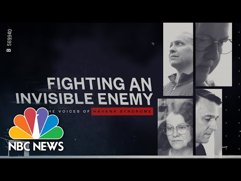 Youtube: Fighting An Invisible Enemy: The Voices Of Havana Syndrome