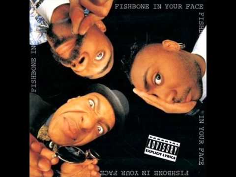 Youtube: Fishbone - Give It Up