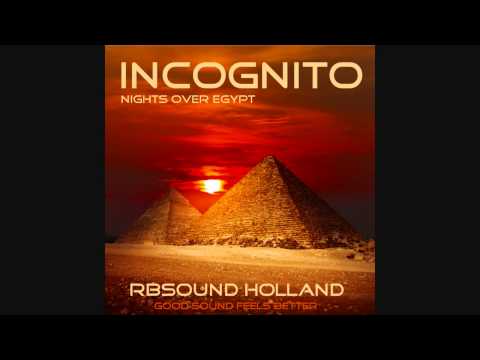 Youtube: Incognito - Nights Over Egypt (1999) HQsound