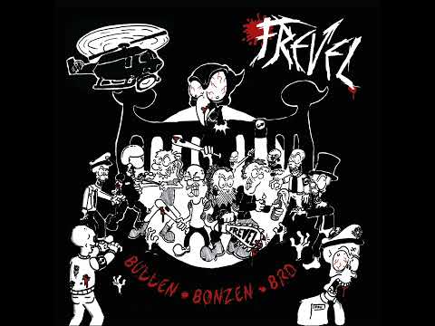 Youtube: FREVEL - Bullen, Bonzen, BRD (Full Album)